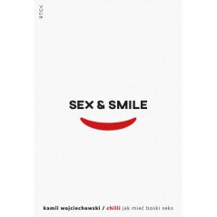 SEX & SMILE. Kamil Wojciechowski