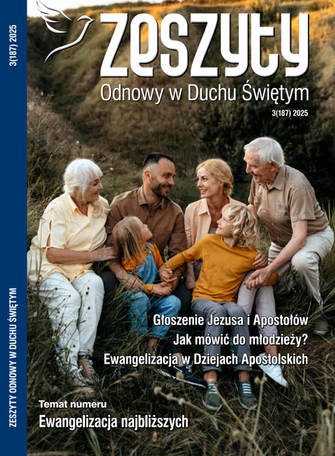 Zeszyty Odnowy w Duchu Świętym 187/2025 - Ewangelizacja najbliższych