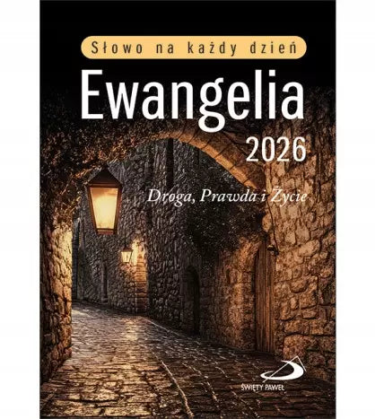 Ewangelia 2026. Droga, Prawda i Życie