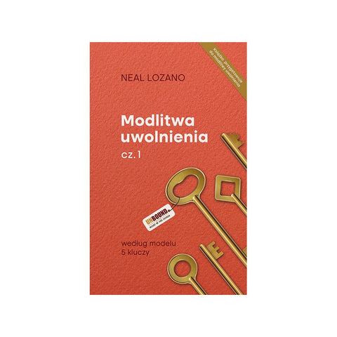 Modlitwa uwolnienia cz. 1 - Neal Lozano