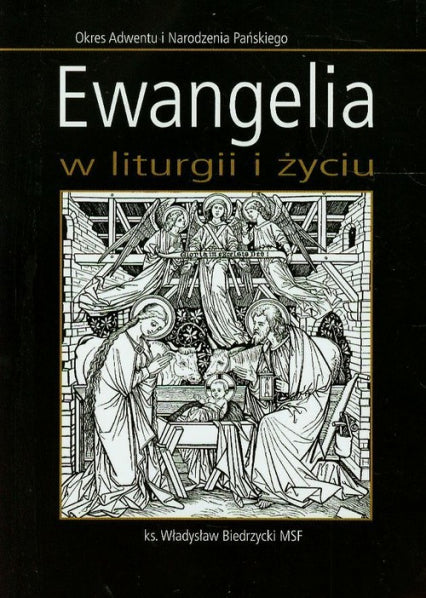 Ewangelia w liturgii i życiu Okres Adwentu i Narodzenia Pańskiego